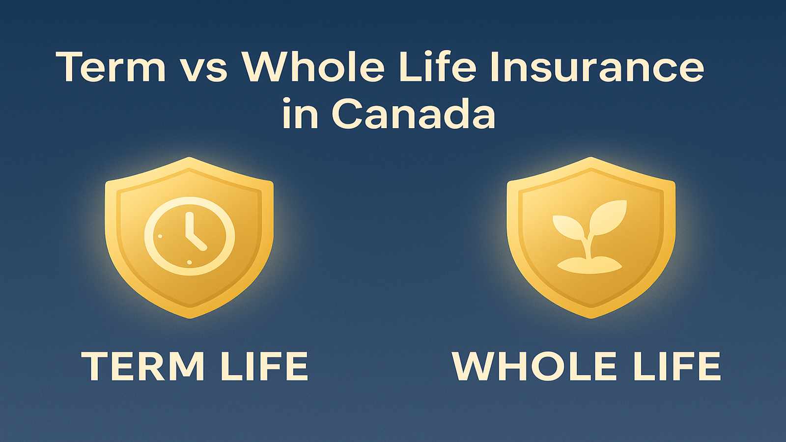 term vs whole life insurance in Canada